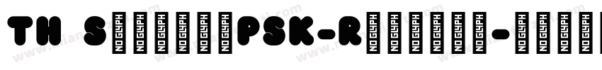 TH SarabunPSK-Regular字体转换